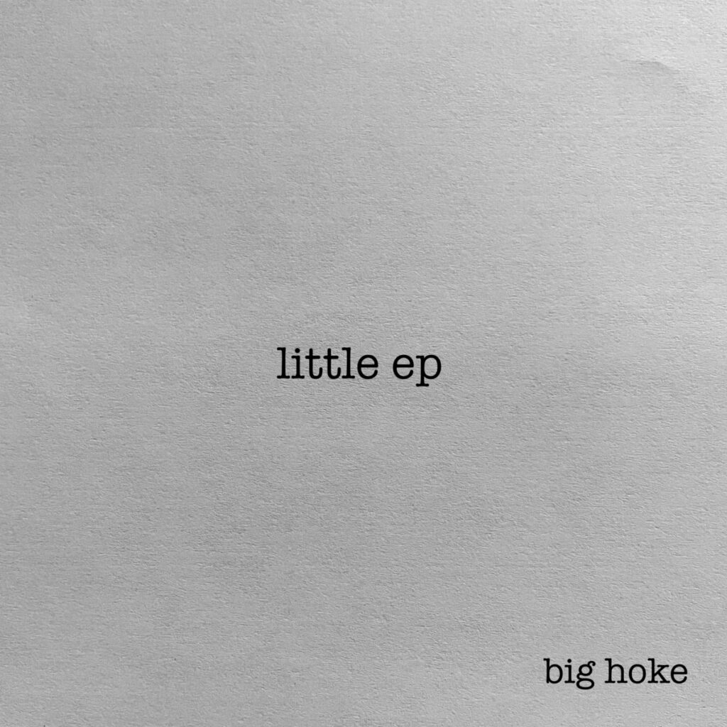 Big Hoke little ep Album Cover
